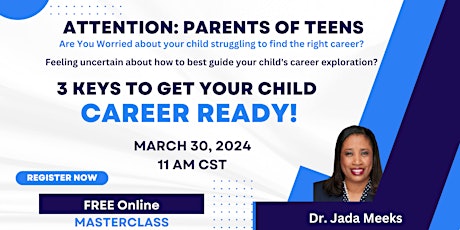 3 Keys to Getting Your Child Career Ready!