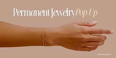 Imagem principal de Permanent Jewelry Pop-Up with Erah Jewelry