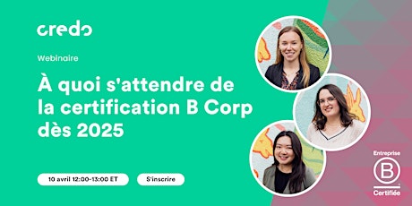 À quoi s'attendre de la certification B Corp dès 2025