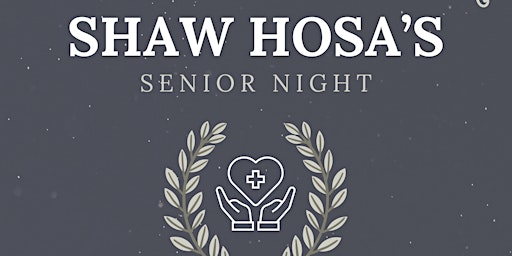 Imagem principal do evento SHAW'S HOSA SENIOR NIGHT