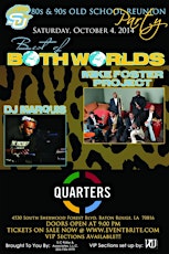 S.U. 80's & 90's Old School Reunion presents "Best of Both Worlds" Party featuring Mike Foster Project & DJ Marquis primary image