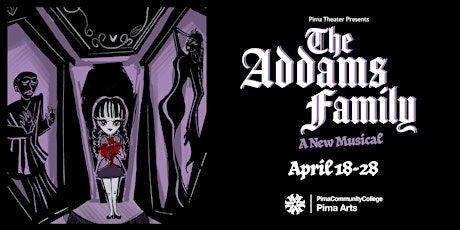 Pima Theatre - Addams Family- A New Musical