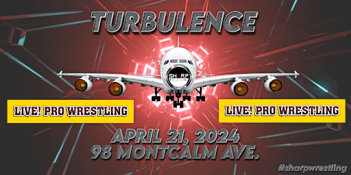 Imagen principal de Sharp Wrestling Presents: TURBULENCE