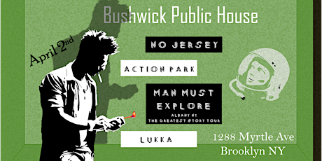 No Jersey, Action park, Man Must Explore and Lukka at the B.P.H.