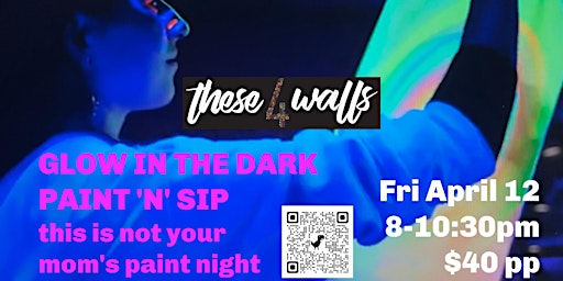 GLOW IN THE DARK EDITION. Paint, Sip & PARTY (not your mom's paint night) primary image