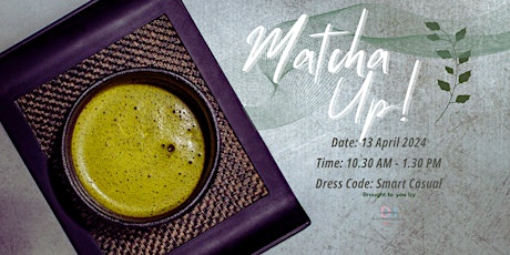 Matcha Up! : Matcha Workshop (Calling for LAST LADY!)  primärbild