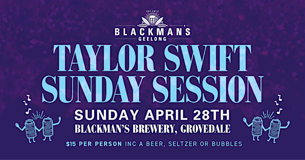 Taylor Swift Sunday Session at Blackman's Brewery