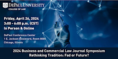 2024 DePaul BCLJ Symposium: Rethinking Tradition: Fad or Future? primary image