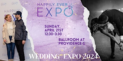 Immagine principale di Happily Ever Expo - Wedding Expo - Providence, RI - April 21 