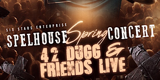 Imagem principal de Detroit 2 Atlanta 42 Dugg & Friends Live  Spelhouse Spring Concert