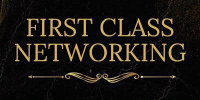 First Class Networking primary image