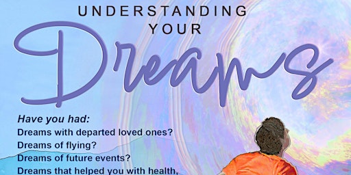 Imagem principal de Understanding Your DREAMS!