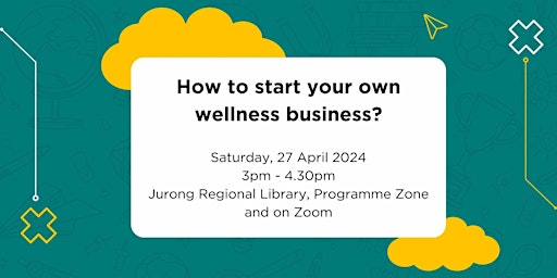 Imagem principal do evento How to Start Your Own Wellness Business? | Breakthrough Wellpreneur Series