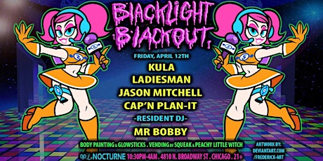 Blacklight Blackout ft. Kula, Ladiesman, Jason Mitchell, Can'N Plan-it 4AM