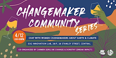 Immagine principale di Changemaker Community Series: Chat with Women Changemakers 