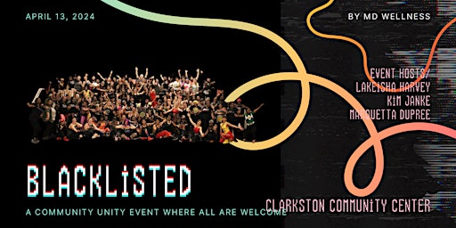 Imagem principal do evento BLACKLISTED: Community Unity where ALL are Welcome