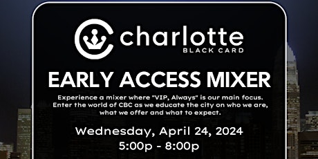 Charlotte Black Card Early Access Mixer