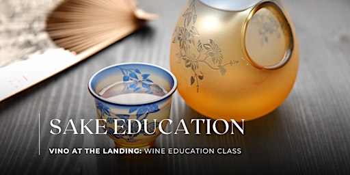 Imagem principal do evento Sake Education Class: From Beginner to Enthusiast