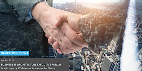 Business IT Architecture: Executive Forum & Seminar Series