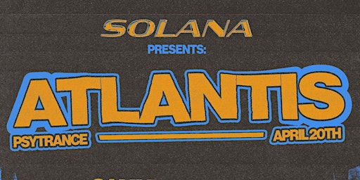 Image principale de Solana Collective. Presents: ATLANTIS