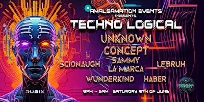 Imagem principal do evento Amalgamation Events Presents - Techno Logical