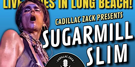 SUGARMILL SLIM - Glam Blues Harmonica From Hollywood - in Long Beach!