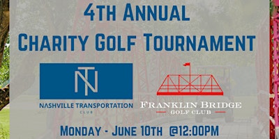 Image principale de Nashville Transportation Club 4th Annual Charity Golf Tournament