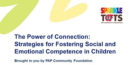 Immagine principale di Power of Connection: Fostering Social & Emotional Competence in Children 