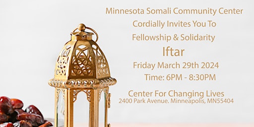 Minnesota Somali Community Center Fellowship & Solidarity Iftar primary image