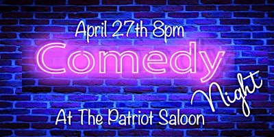 Primaire afbeelding van Comedy Night at the Patriot  Saloon