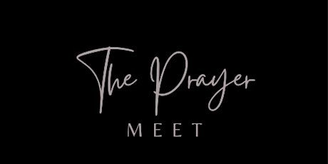 The Prayer Meet