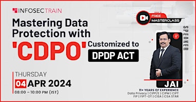 Hauptbild für Mastering Data Protection with ‘CDPO’ Customized to DPDP Act