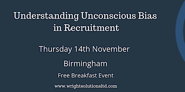 Understanding Unconscious Bias in Recruitment 