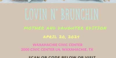 Image principale de Lovin N Brunchin Mother's/Daughter's Edition