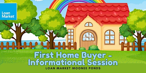 Imagem principal do evento First Home Buyer - Informational Session