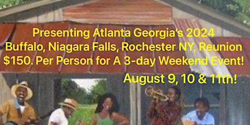 Primaire afbeelding van Atlanta Georgia’s 2024 Buffalo, Niagara Falls, Rochester  NY Reunion