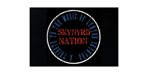 Imagem principal do evento Lynyrd Skynyrd Tribute by Skynyrd Nation