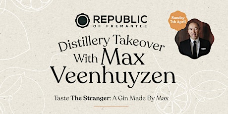 Distillery Takeover: Snacks & Gin with Max Veenhuyzen