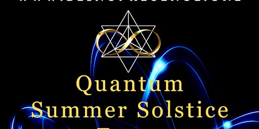 Quantum Summer Solstice Alchemy Soundbath*Language of Light &more! primary image