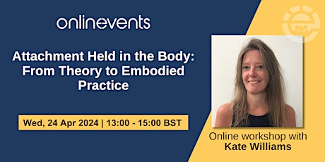 Attachment Held in the Body: From Theory to Embodied Practice