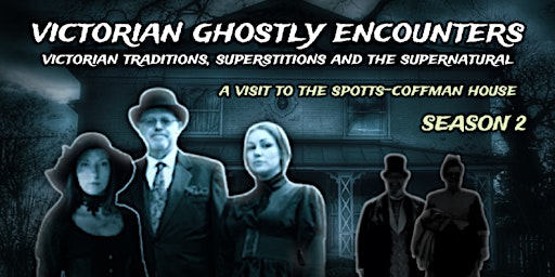 VICTORIAN GHOSTLY ENCOUNTERS TOUR -- APRIL TOUR primary image