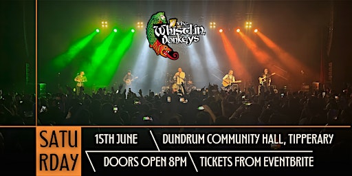The Whistlin’ Donkeys - Dundrum Community Hall, Tipperary