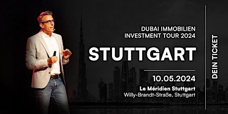 Dubai Immobilien Investment Tour 2024 – Stuttgart