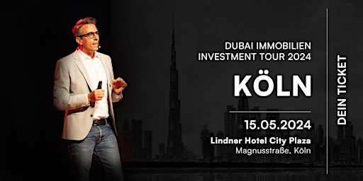 Primaire afbeelding van Dubai Immobilien Investment Tour 2024 – Köln