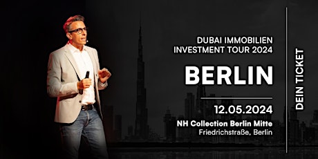 Dubai Immobilien Investment Tour 2024 – Berlin