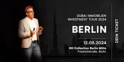 Primaire afbeelding van Dubai Immobilien Investment Tour 2024 – Berlin