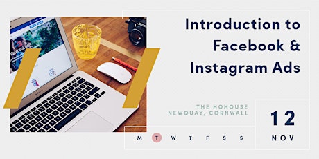 INTRODUCTION TO INSTAGRAM + FACEBOOK ADVERTISING | NEWQUAY | 12 NOV 2019 primary image
