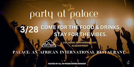 Imagen principal de Party At Palace: Food, Drinks, & Live Music