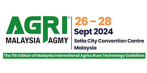 Imagem principal do evento Agri Malaysia 2024