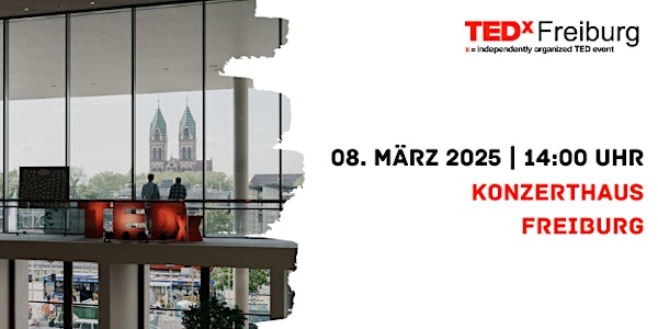 TEDxFreiburg 2025